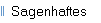 Sagenhaftes 